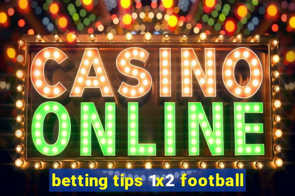 betting tips 1x2 football